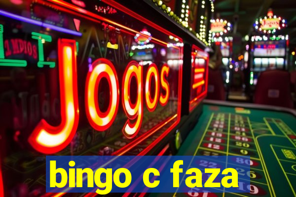 bingo c faza