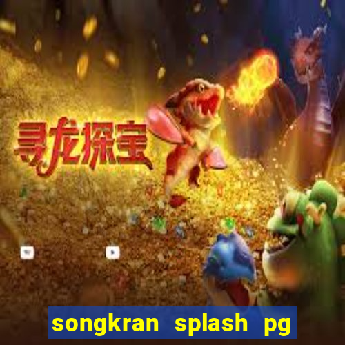 songkran splash pg slot demo