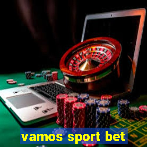 vamos sport bet