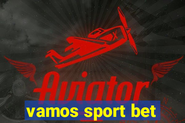 vamos sport bet