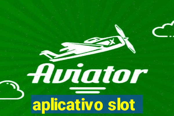 aplicativo slot