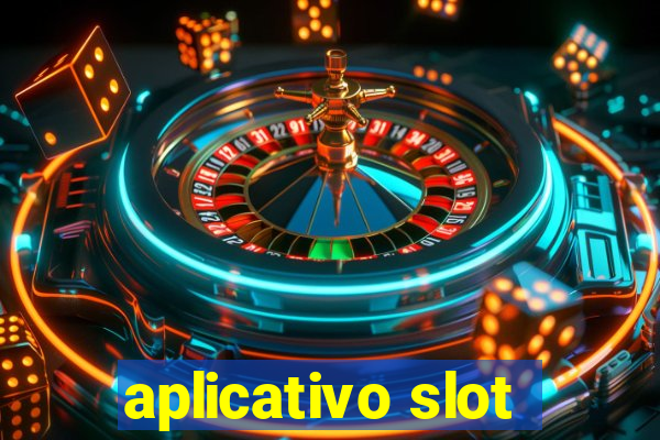 aplicativo slot