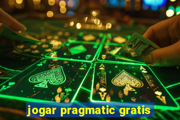 jogar pragmatic gratis