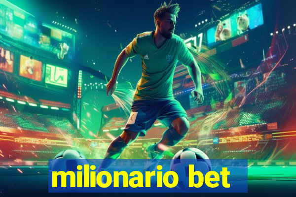 milionario bet