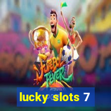 lucky slots 7