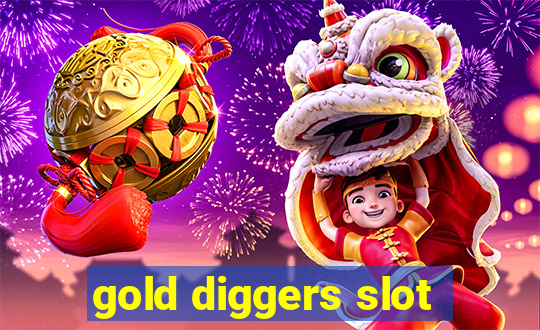 gold diggers slot