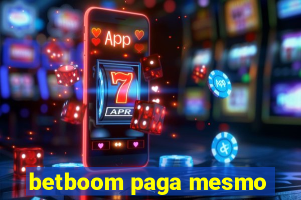 betboom paga mesmo